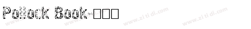Pollock Book字体转换 Pollock Book字体转换
